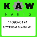 14093-0174 Kawasaki Cover,heat Guard,lwr, 140930174, New Genuine Oem Part. Fixed Price $54.91.