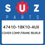 47410-18K10-4UX Suzuki Cover Comp,frame Rear,r 4741018K104UX, New Genuine Oem Pa. Fixed Price $237.06.