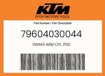 Ktm Genuine Swing Arm Cpl. Pds - 79604030044. Fixed Price $872.35.