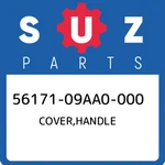 56171-09AA0-000 Suzuki Cover,handle 5617109AA0000, New Genuine Oem Part. Fixed Price $21.41.