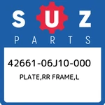 42661-06J10-000 Suzuki Plate,rr Frame,l 4266106J10000, New Genuine Oem Part. Fixed Price $229.54.