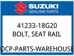 Suzuki Oem Part 41233-18G20 Bolt,seat Rail. Fixed Price $9.41.