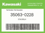 Kawasaki Genuine Stay,rr,lh 35063-0228. Fixed Price $152.66.