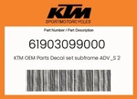 Ktm Genuine Decal Set Subframe Adv 21 - 61903099000. Fixed Price $19.83.