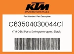 Ktm Genuine Swingarm Cpml. Black - C63504030044C1. Fixed Price $570.72.