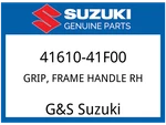 Suzuki Oem Part 41610-41F00 Grip,frame Handle Rh. Fixed Price $480.87.