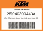 Ktm Genuine Swing Arm Sub Assy Duke 390 MY20 - 28104030044BA. Fixed Price $437.20.