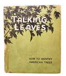 Talking Leaves How To Identify American Trees By Julius 1934 Hardcover Book. Fixed Price $18.00.