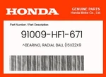 Honda Genuine Bearing, Radial Ball (15X32X9 91009-HF1-671. Fixed Price $22.95.