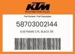Ktm Genuine Sub Frame Cpl. Black 06 - 58703002144. Fixed Price $521.35.
