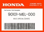 Honda Genuine Bolt, Special (12X311) 90101-MEL-000. Fixed Price $24.58.