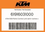 Ktm Genuine Control Unit Semi-active Chassis 61916031000. Fixed Price $550.61.