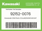 Kawasaki Genuine Collar,engine Mount 92152-0076. Fixed Price $27.86.