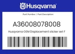 Husqvarna Genuine Displacement Sticker Set Fc 450 - A36008078008. Fixed Price $10.97.