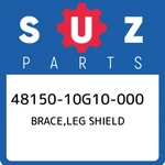 48150-10G10-000 Suzuki Brace,leg Shield 4815010G10000, New Genuine Oem Part. Fixed Price $456.07.