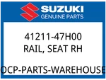 Suzuki Oem Part 41211-47H00 Rail, Seat Rh. Fixed Price $463.98.